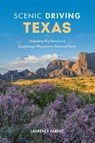 Scenic Driving Texas - Laurence Parent - 9781493067497