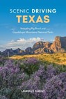 Scenic Driving Texas - Laurence Parent - 9781493067503