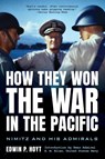How They Won the War in the Pacific - Edwin P Hoyt ; Rear Admiral E M Eller - 9781493071951