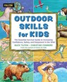 Outdoor Skills for Kids - Buck Tilton ; Christine Conners - 9781493073870