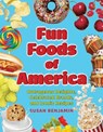 Fun Foods of America - Susan Benjamin - 9781493074686
