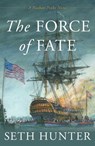 The Force of Fate - Seth Hunter - 9781493077854