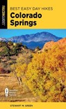 Best Easy Day Hikes Colorado Springs - Stewart M. Green - 9781493081110