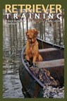 Retriever Training - Robert Milner - 9781493083091