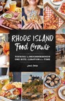 Rhode Island Food Crawls - Jamie Coelho - 9781493086627