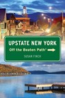 Upstate New York Off the Beaten Path® - Susan Finch - 9781493087259
