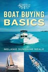Boat Buying Basics - Melanie Sunshine Neale - 9781493089611