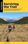 Surviving the Trail - Dr. Rob Scanlon - 9781493090136