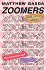 Zoomers and Other Plays - Matthew Gasda - 9781493090228