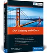 SAP Gateway and OData - Carsten Bonnen ; Volker Drees ; Andre Fischer ; Ludwig Heinz ; Karsten Strothmann - 9781493217557