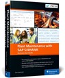 Plant Maintenance with SAP S/4HANA: Business User Guide - Karl Liebstuckel - 9781493220205
