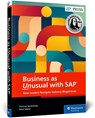 Business as Unusual with SAP - Thomas Saueressig ; Peter Maier - 9781493223893