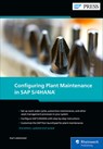 Configuring Plant Maintenance in SAP S/4HANA - Karl Liebstuckel - 9781493226047