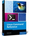 Linux Command Reference - Michael Kofler - 9781493227495