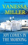 Joy Comes In The Morning - Vanessa Miller - 9781493568406