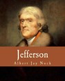 Jefferson (Large Print Edition) - Albert Jay Nock - 9781493629978