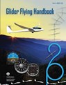Glider Flying Handbook - Federal Aviation Administration - 9781493700493