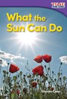 What the Sun Can Do - Sharon Coan - 9781493820535