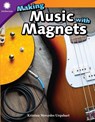 Making Music with Magnets - Kristina Mercedes Urquhart - 9781493867134