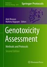 Genotoxicity Assessment - Alok Dhawan ; Mahima Bajpayee - 9781493996452