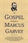 The Gospel According to Marcus Garvey: His Philosophies & Opinions about Christ - Brian Lee Edwards - 9781494376369