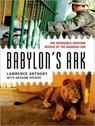 Babylon's Ark - ANTHONY,  Lawrence ; Spence, Graham - 9781494557980