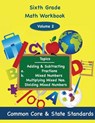 Sixth Grade Math Volume 2: Adding and Subtracting a.) Fractions 2.) Mixed Numbers, Multiplying Mixed Numbers, Dividing Mixed Numbers - Todd DeLuca - 9781494857295