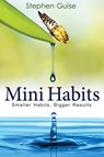 Mini Habits - Stephen Guise - 9781494882273