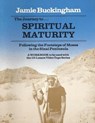 The Journey to Spiritual Maturity workbook: Following the Footsteps of Moses in the Sinai Peninsula - Jamie Buckingham - 9781494965525