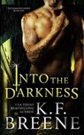 Into the Darkness (Darkness, 1) - K. F. Breene - 9781494968526