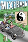 Mixerman and the Billionher Apparent - Mixerman - 9781495026706