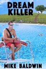 Dream Killer - Mike Baldwin - 9781495182853