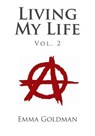 Living My Life Vol. 2 - Emma Goldman - 9781495429651