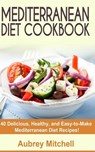 MEDITERRANEAN DIET COOKBOOK - Aubrey Mitchell - 9781495498688