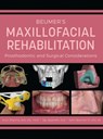 Beumer's Maxillofacial Rehabilitation: Prosthodontics and Surgical Considerations - Arun Sharma - 9781495619755