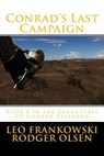 CONRAD'S LAST CAMPAIGN - Rodger Olsen - 9781495910302