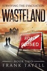 Surviving The Evacuation Book 2: Wasteland - Frank Tayell - 9781495951985
