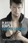 Players, Bumps and Cocktail Sausages - PRESTON,  Natasha - 9781496153463
