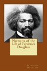 Narrative of the Life of Frederick Douglass - Frederick Douglass - 9781496174789