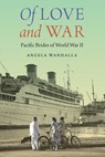 Of Love and War - Angela Wanhalla - 9781496205100