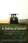 In Defense of Farmers - Jane Gibson ; Sara Alexander - 9781496206732