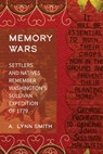 Memory Wars - A. Lynn Smith - 9781496206961