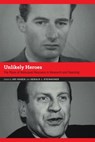 Unlikely Heroes - Ari Kohen ; Gerald J. Steinacher - 9781496208927
