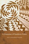 A Grammar of Southern Pomo - Neil Alexander Walker - 9781496222251