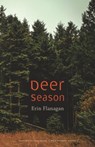 Deer Season - Erin Flanagan - 9781496226815