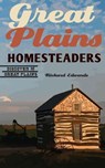 Great Plains Homesteaders - Richard Edwards - 9781496238948