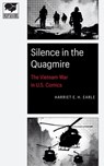 Silence in the Quagmire - Harriet E. H. Earle - 9781496240545
