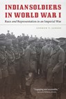 Indian Soldiers in World War I - Andrew T. Jarboe - 9781496241368