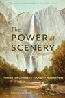 The Power of Scenery - Dennis Drabelle - 9781496246394