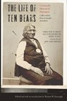 The Life of Ten Bears - Thomas W. Kavanagh - 9781496246547
